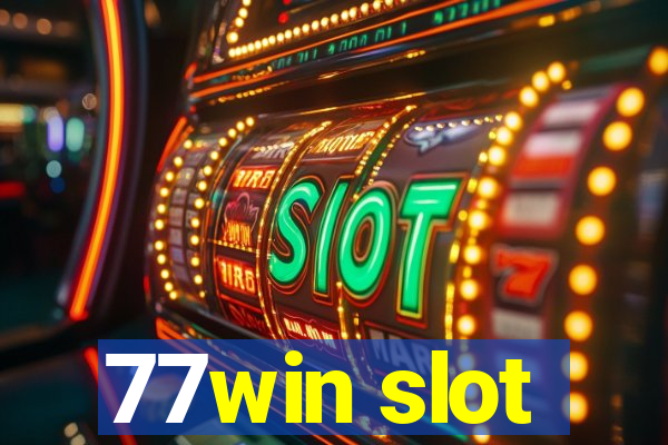 77win slot