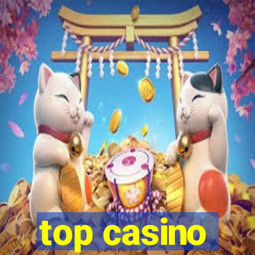 top casino