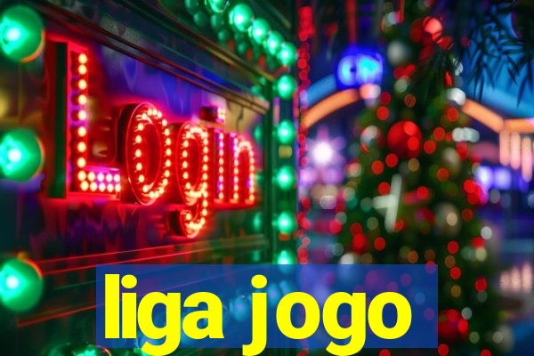 liga jogo