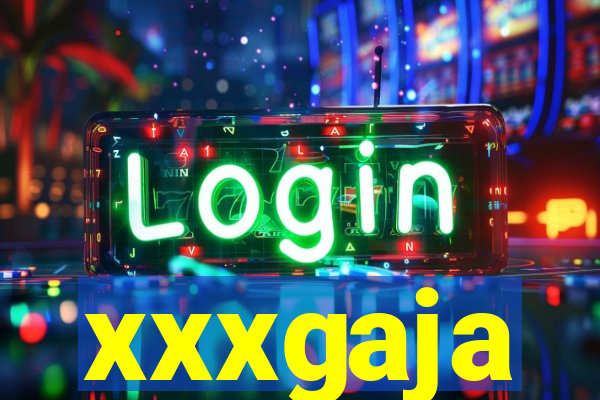 xxxgaja