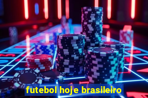 futebol hoje brasileiro