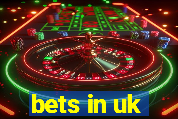 bets in uk