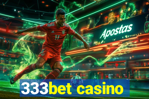 333bet casino