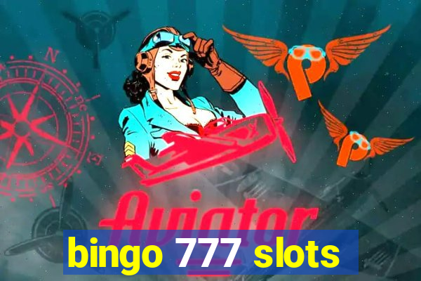 bingo 777 slots