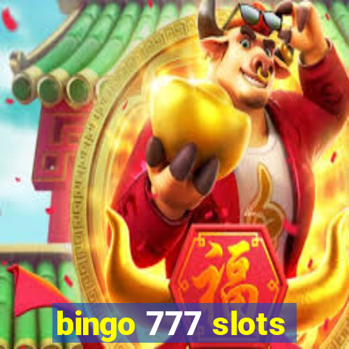 bingo 777 slots