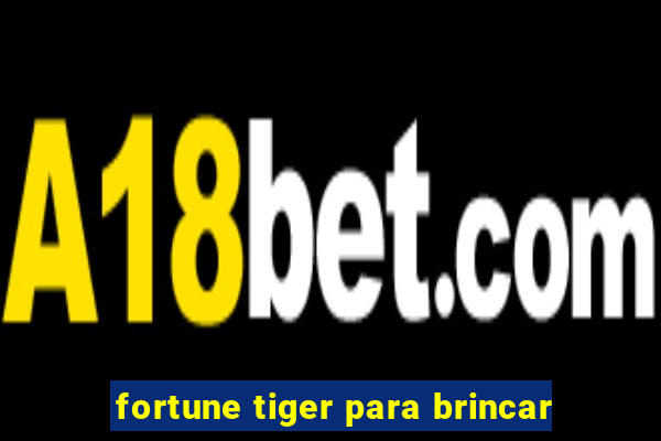 fortune tiger para brincar