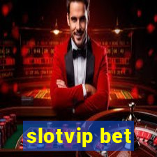 slotvip bet