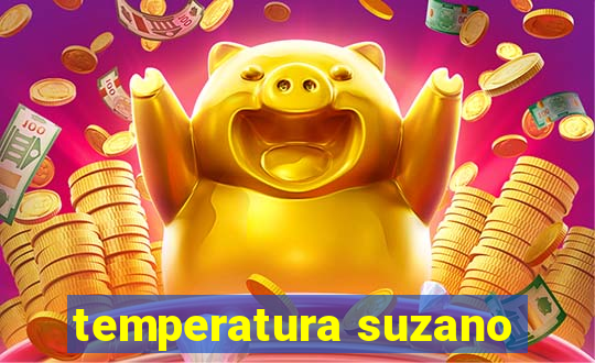 temperatura suzano