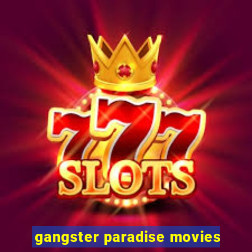 gangster paradise movies