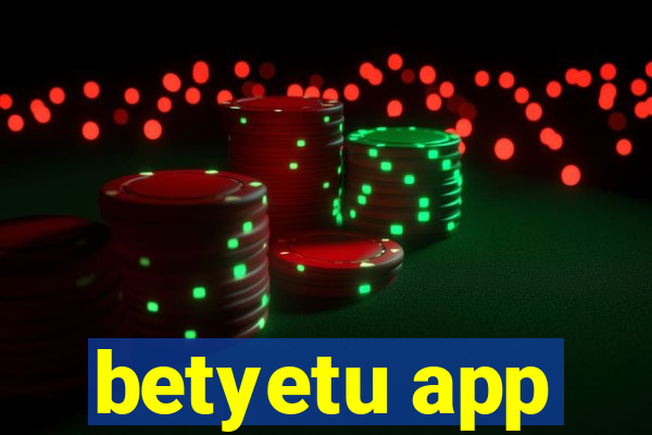 betyetu app