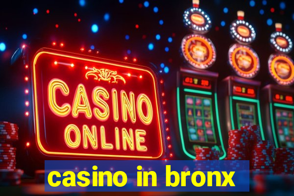 casino in bronx