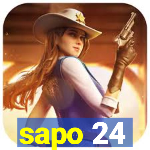 sapo 24