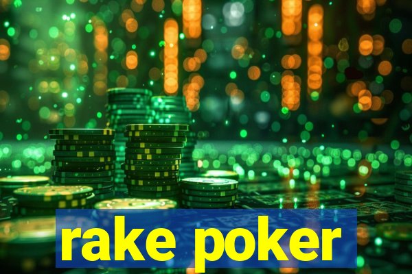 rake poker