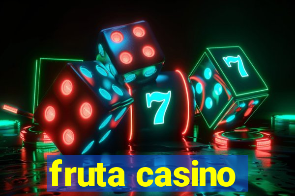 fruta casino