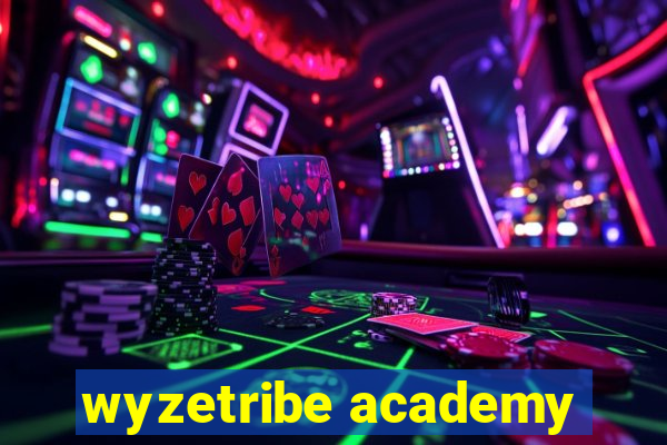 wyzetribe academy