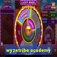 wyzetribe academy