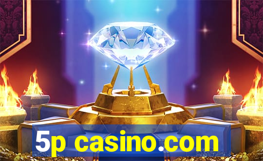 5p casino.com