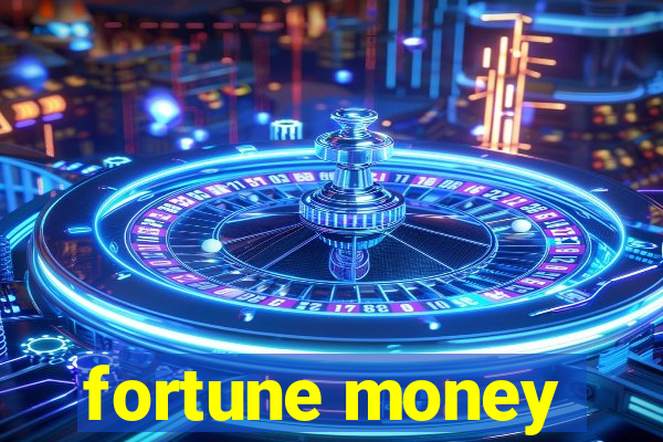 fortune money