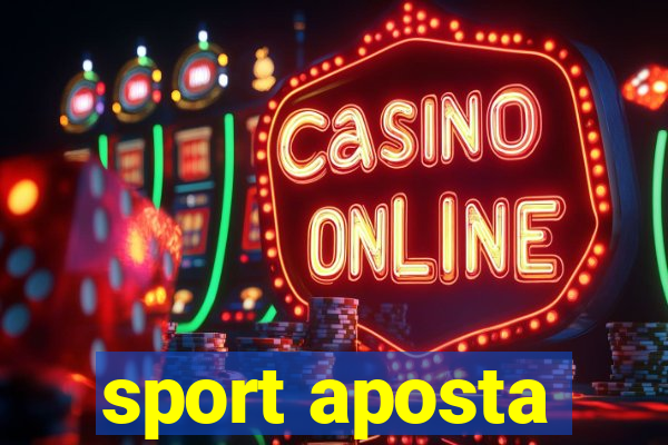 sport aposta