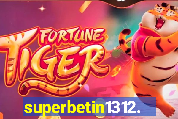 superbetin1312.com