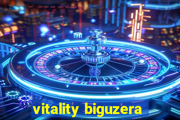 vitality biguzera