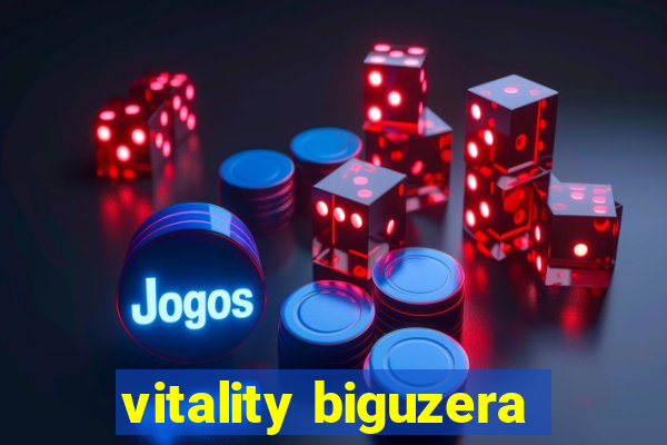 vitality biguzera