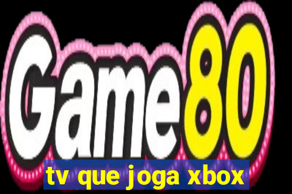 tv que joga xbox