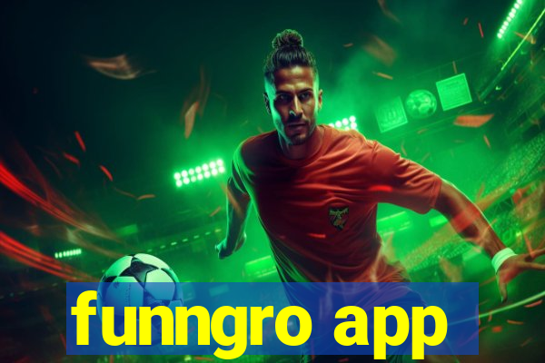 funngro app