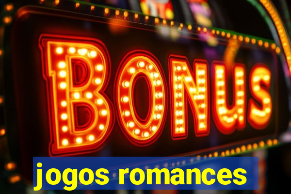 jogos romances