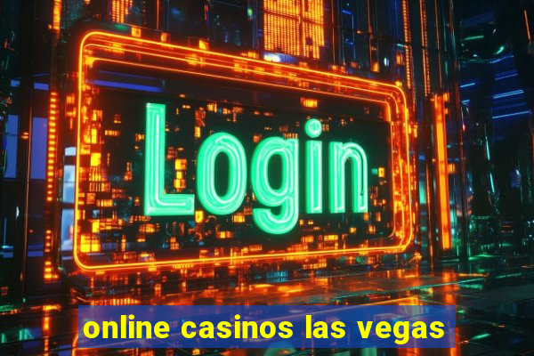 online casinos las vegas