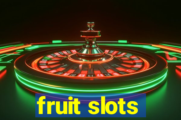 fruit slots