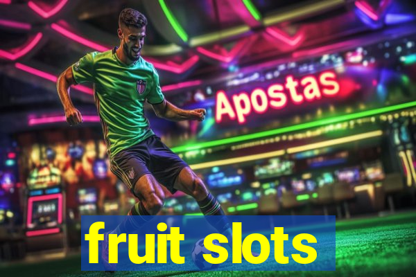 fruit slots