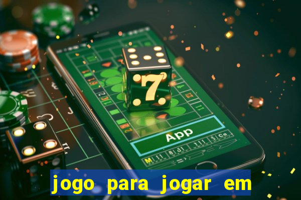 jogo para jogar em familia app