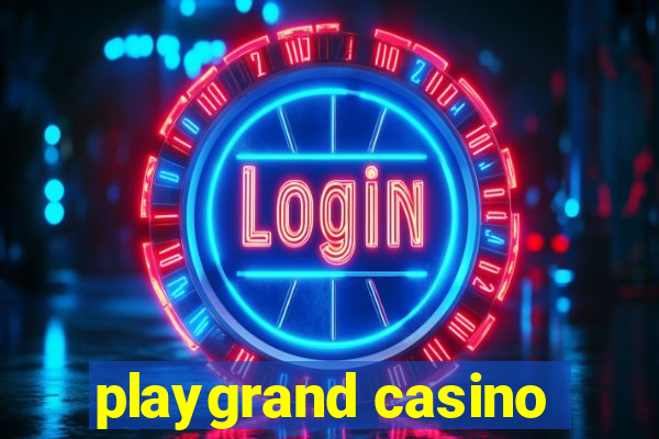 playgrand casino