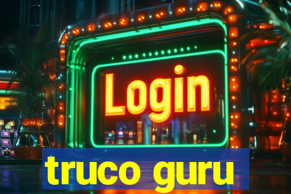 truco guru