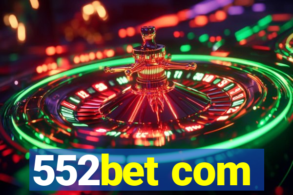 552bet com