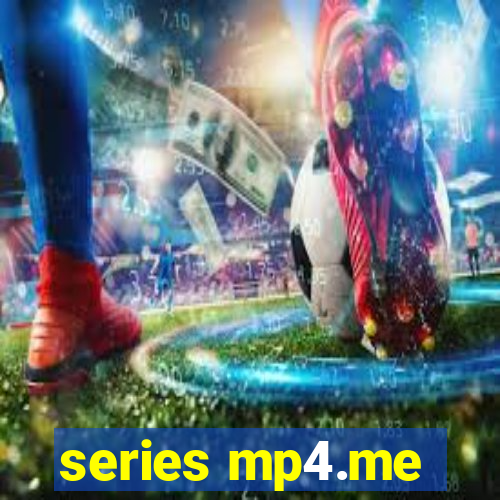 series mp4.me