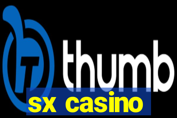 sx casino