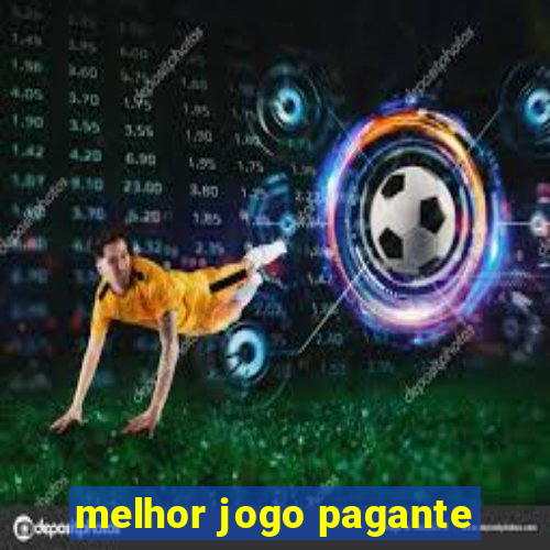 melhor jogo pagante