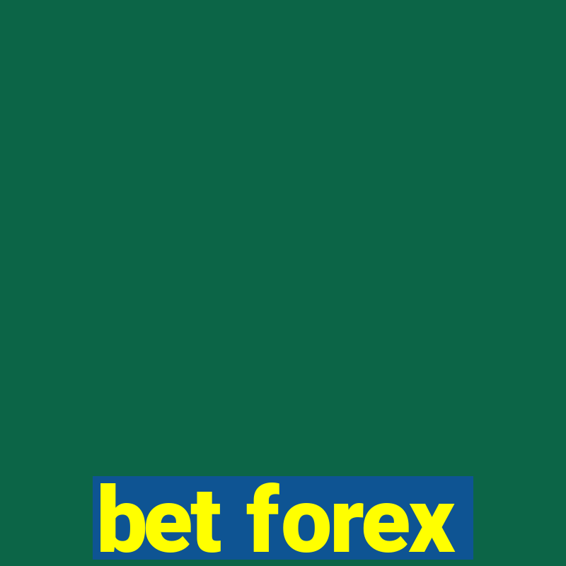 bet forex