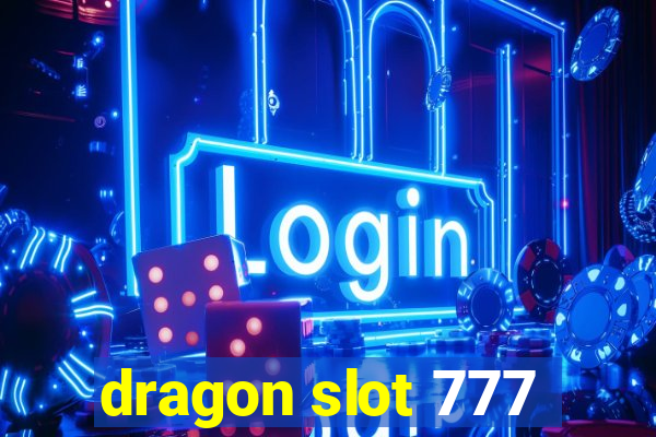 dragon slot 777