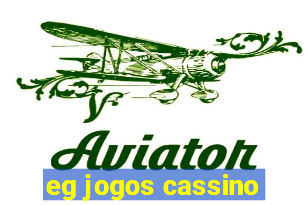 eg jogos cassino