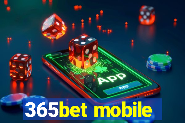 365bet mobile