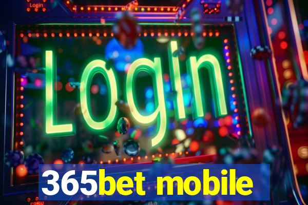 365bet mobile