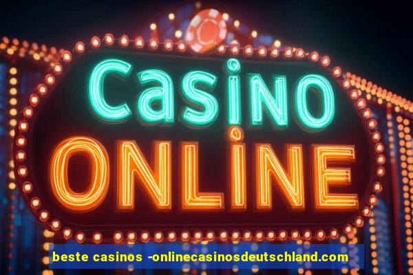 beste casinos -onlinecasinosdeutschland.com