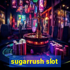 sugarrush slot