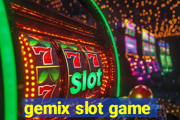 gemix slot game