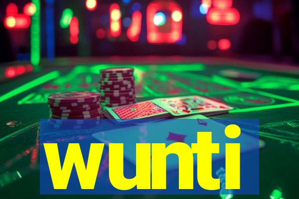 wunti