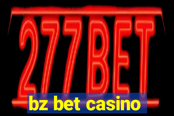 bz bet casino