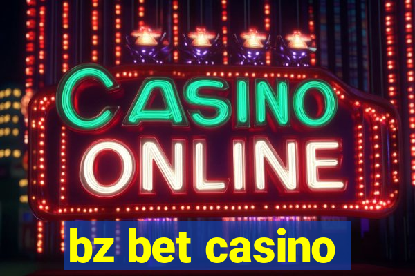 bz bet casino